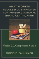 Successful Strategies for Pursuing National Board Certification: Version 3.0, Components 3 and 4 147583036X Book Cover