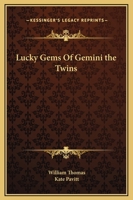 Lucky Gems Of Gemini the Twins 1425307833 Book Cover