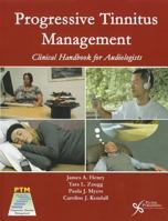 Progressive Tinnitus Management: Counseling Guide 1597564044 Book Cover