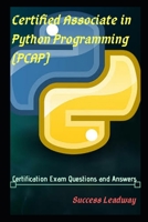 Certified Associate in Python Programming (PCAP) Exam Questions and Answers B08C9CPSWD Book Cover