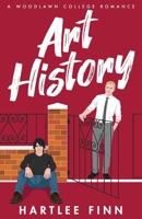 Art History: A Woodlawn College Romance B0DYVGWXZ3 Book Cover