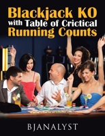 Blackjack KO with Table of Critical Running Counts 1951469208 Book Cover