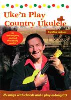 Uke'N Play Country Ukulele 1921029625 Book Cover