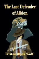 The Last Defender of Albion 1883688086 Book Cover