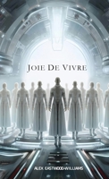 Joie de Vivre 0473753847 Book Cover