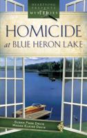 Homicide at Blue Heron Lake 1597895172 Book Cover