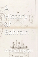 A History of Bahrain B0GJSJGW95 Book Cover