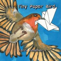 Tiny Paper Bird 1326016059 Book Cover