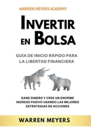 Invertir en Bolsa Guía de inicio rápido para la libertad financiera Gane diner B0BL8TXPV1 Book Cover