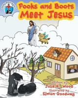 Pooks and Boots Meet Jesus (Pooks, Boots, and Jesus) 1640037101 Book Cover