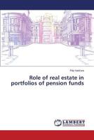 Role of real estate in portfolios of pension funds 3659760161 Book Cover