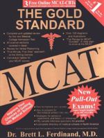 The Gold Standard MCAT with Online Practice MCAT CBTs (The Gold Standard MCAT)