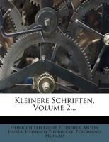 Kleinere Schriften, Volume 2... 1273718232 Book Cover