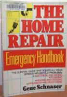 The Home Repair Emergency Handbook 0878337970 Book Cover