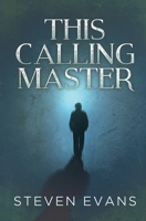 The Calling Master 1951570995 Book Cover