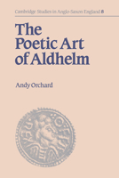 The Poetic Art of Aldhelm 0521034574 Book Cover