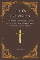 God's Provision: 6 Weeks to Faithful Financial Living B0GJDH2Y57 Book Cover