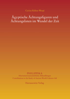 Agyptische Achtungsfiguren Und Achtungslisten Im Wandel Der Zeit 3447119934 Book Cover