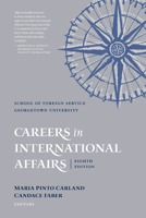 Careers in International Affairs 1589011996 Book Cover