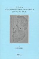 Judaea and Mediterranean Politics, 219 to 161 B.C.E. (Brill's Series in Jewish Studies, Vol 8) (Brill's Series in Jewish Studies, Vol 8) 9004094415 Book Cover