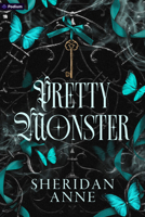 Pretty Monster: A Dark Romance B0F6SGJJZG Book Cover