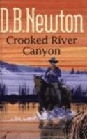 Crooked River Canyon (Gunsmoke Westerns) 1405681438 Book Cover
