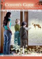 Coyote's Guide to Connecting with Nature for Kids of All Ages and Their Mentors 1579940196 Book Cover