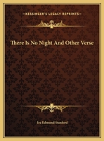 There Is No Night And Other Verse 1175807265 Book Cover