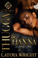 Thugga & Tianna: A Hood Love Story B0F9L4CJYX Book Cover