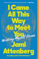 I Came All This Way to Meet You 0063039796 Book Cover