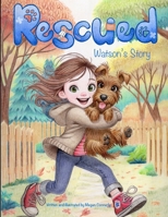 Rescued: Watson's Story B0FQJ1ZPZN Book Cover