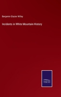 Incidents in White Mountain History 3375167547 Book Cover