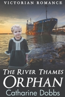 The River Thames Orphan B0BGNKJNYW Book Cover