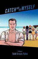 Catch Up To Myself 0615344380 Book Cover