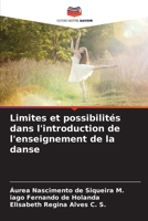 Limites et possibilités dans l'introduction de l'enseignement de la danse 6207238672 Book Cover