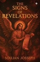 The Signs of Revelations: And I turned to see the voice that was speaking to me.. B0FR5CGH8W Book Cover