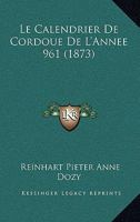 Le Calendrier De Cordoue De L'Annee 961 (1873) 1160146128 Book Cover