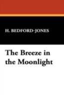 The Breeze in the Moonlight 1434465500 Book Cover