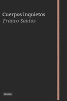 Cuerpos inquietos 1093526718 Book Cover