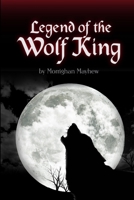 Legend of the Wolf King 055721064X Book Cover