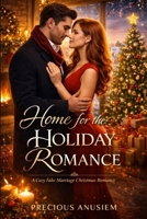 Home for the Holiday Romance (Christmas Books) B0DRD6RN5H Book Cover