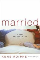 Married: A Fine Predicament 0465070671 Book Cover