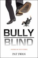 Bully Blind 0741456362 Book Cover
