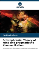 Schizophrenie: Theory of Mind und pragmatische Kommunikation (German Edition) 6207172043 Book Cover