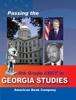 Passing the 8th Grade CRCT in Georgia Studies 1598071300 Book Cover