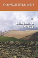 El caballero Celeste B087L31JM9 Book Cover