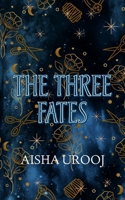The Three Fates 1738892697 Book Cover