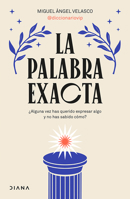 La palabra exacta / The Exact Word (Spanish Edition) 6073913184 Book Cover