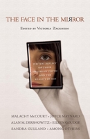 The Face in the Mirror: Writers Reflect on Their Dreams of Youth and the Reality of Age 1591027527 Book Cover