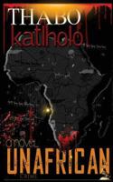 UnAfrican: The Kalahari Delirium 1533010994 Book Cover